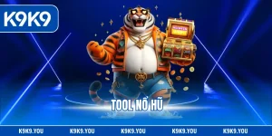 Tool Nổ Hũ - Công Cụ Hỗ Trợ Chọn Cược Slot Game Hiệu Quả